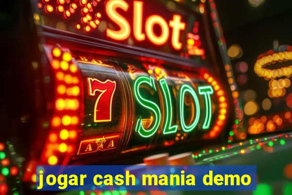 jogar cash mania demo